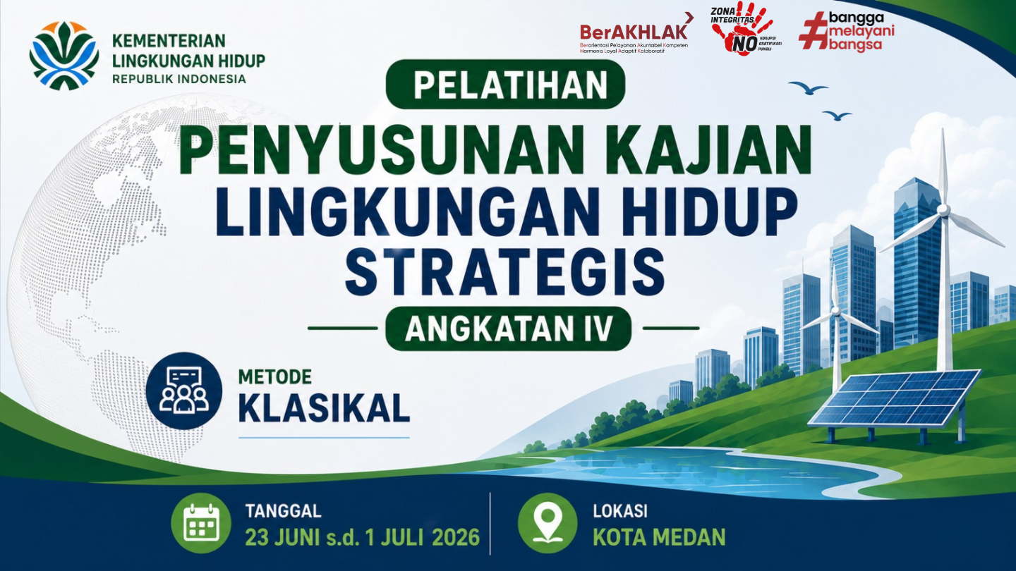 Pelatihan Penyusunan Kajian Lingkungan Hidup Strategis Angkatan IV