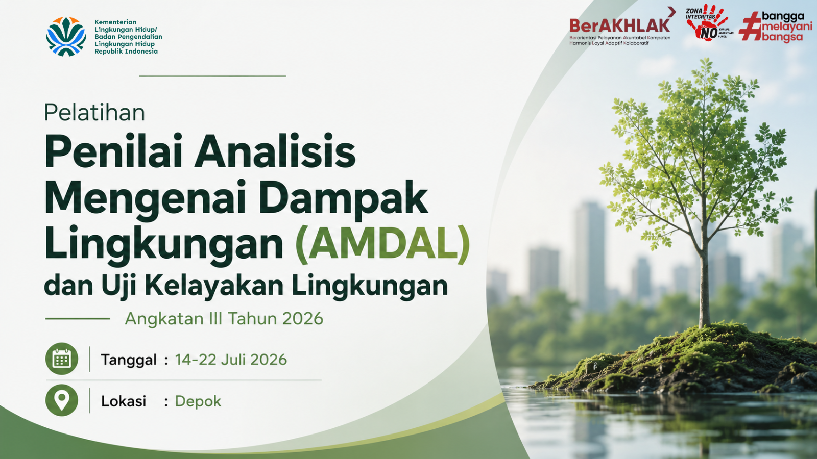 Pelatihan Penilai AMDAL dan Uji Kelayakan Lingkungan Angkatan III Tahun 2026