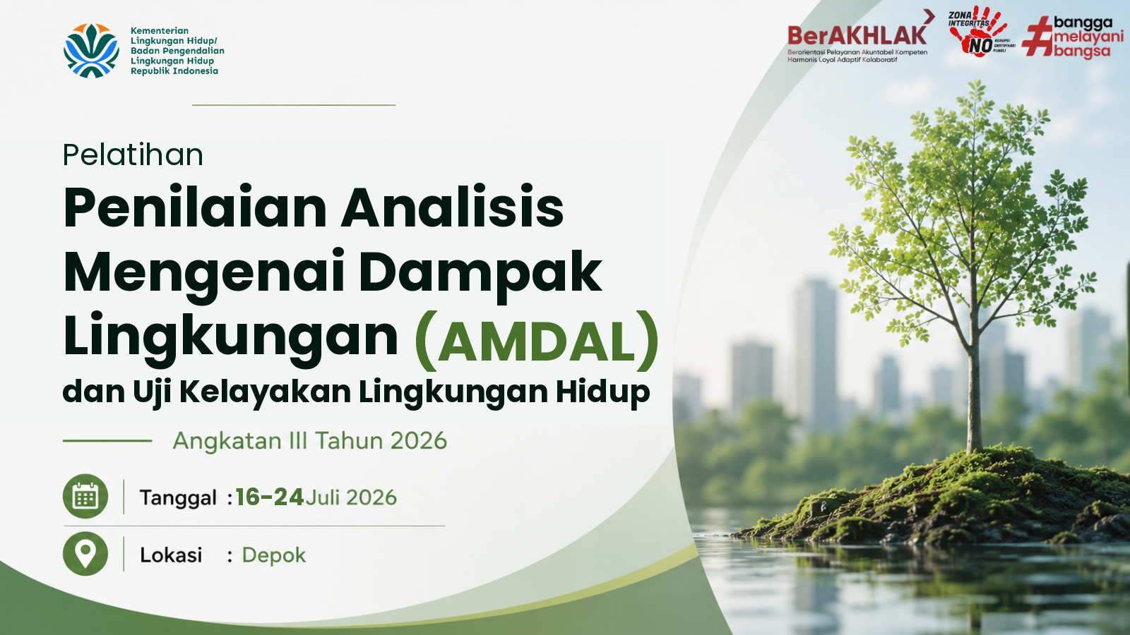 Pelatihan Penilaian AMDAL dan Uji Kelayakan Lingkungan Hidup Angkatan III Tahun 2026